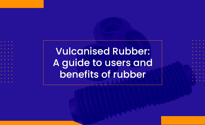 What is vulcanised rubber, and how is it used?